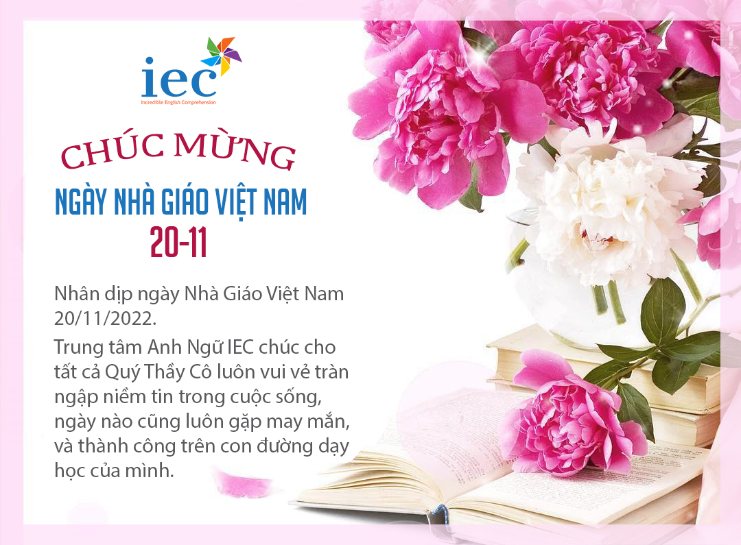 IEC CHÚC MỪNG NGÀY NHÀ GIÁO VIỆT NAM 20/11