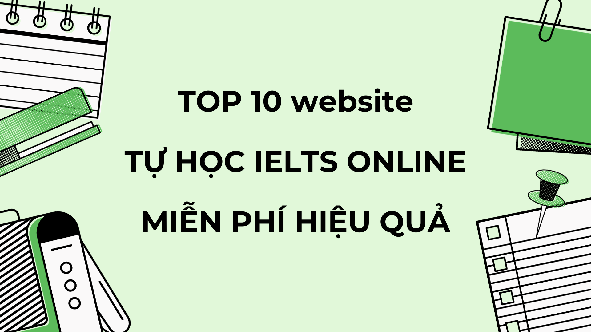 Bật mí các trang Website tự học IELTS tại nhà cực hiệu quả