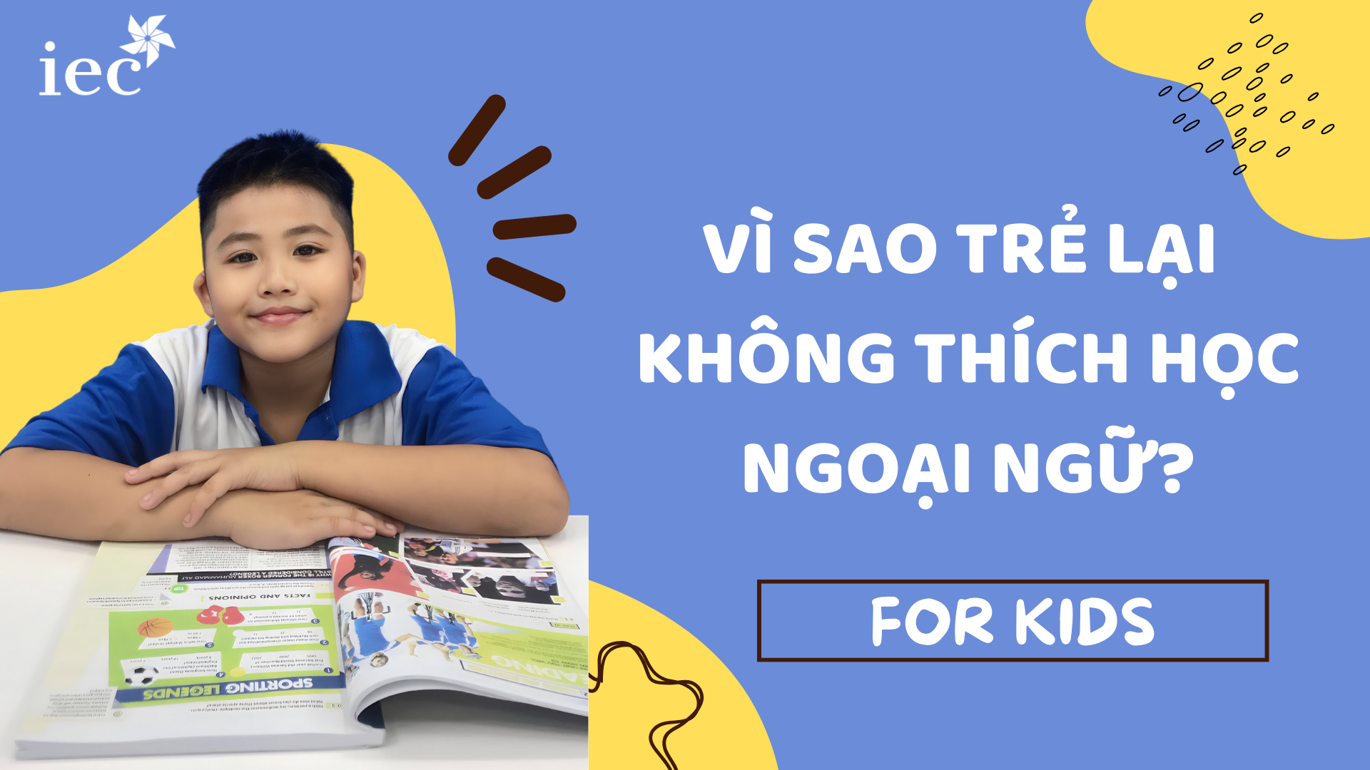 Vì sao trẻ lại không thích học tiếng Anh?